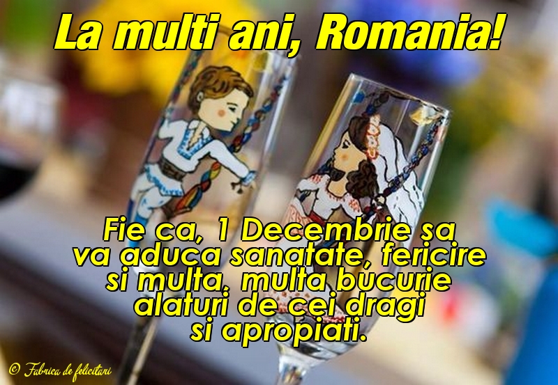 Felicitari de 1 Decembrie - La mulți ani, România!