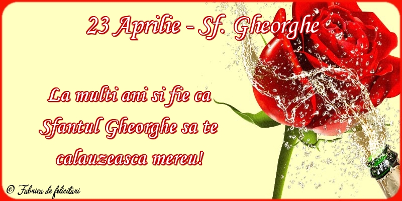 Felicitări de Sfântul Gheorghe - 23 Aprilie - Sf. Gheorghe
