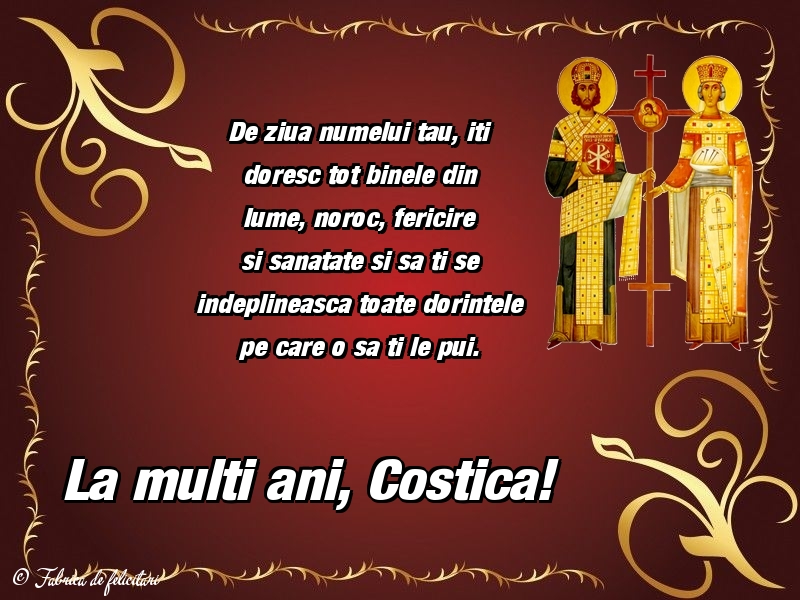 Felicitări de sfintii Constantin si Elena - La multi ani, Costica!