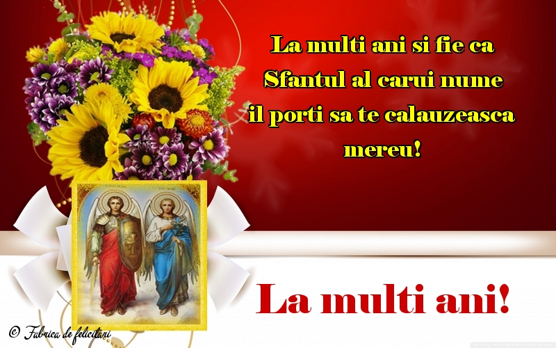 Felicitari de Sfintii Mihail si Gavril - La mulți ani!