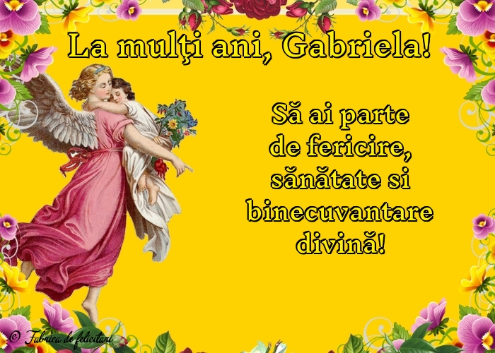 Felicitari de Sfintii Mihail si Gavril - La mulţi ani, Gabriela!