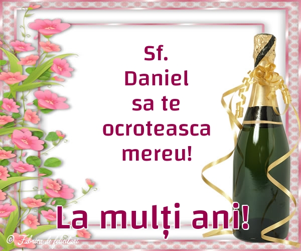 Felicitari de Sfantul Daniel - La mulți ani!