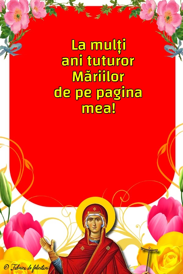 Felicitari de Sfânta Maria Mică
