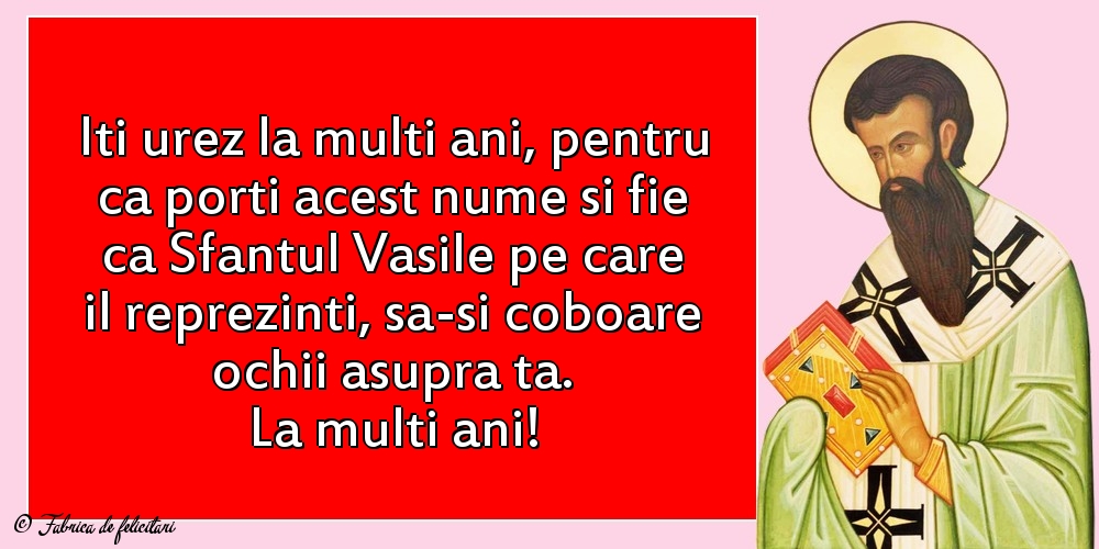 Felicitari de Sfantul Vasile - La multi ani!
